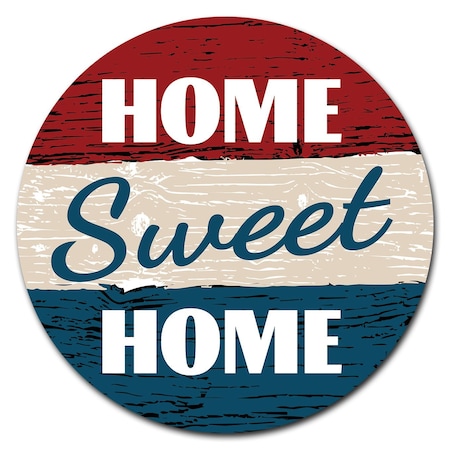 Home Sweet Home 2 Circle Corrugated Plastic Sign
